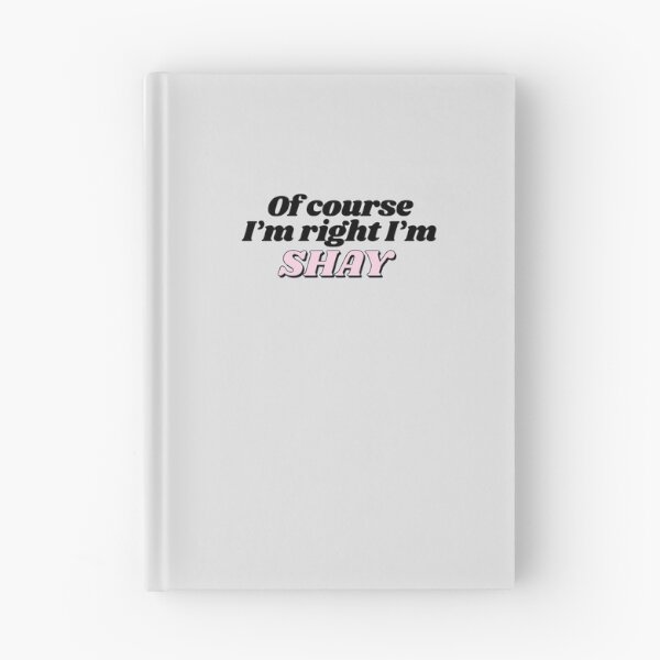 Item preview, Of Course I'm Right I'm Shay Funny Personalized designed and sold by kindxinn.