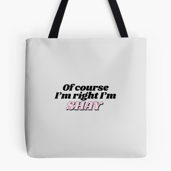 Item preview, Of Course I'm Right I'm Shay Funny Personalized designed and sold by kindxinn.