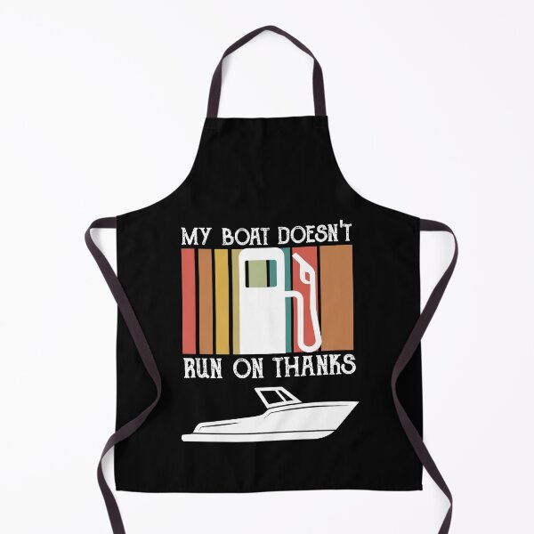 Item preview, My Boat Doesnt Run On Thanks designed and sold by WoodburyLake.