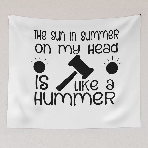 Item preview, The sun in summer on my head is like a hummer designed and sold by sednalafandy79.