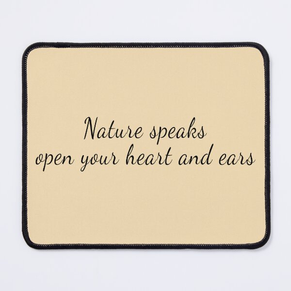 Item preview, Nature speaks open your heart and ears designed and sold by Art Happens.
