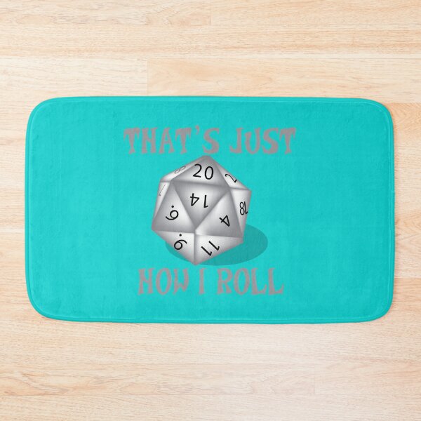 Item preview, Dungeons and dragons - That&39;s just how I roll  designed and sold by AnnaleeArce.