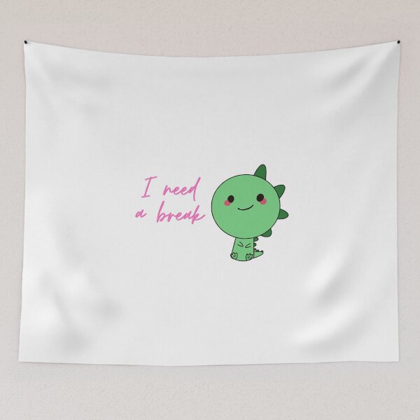 Item preview, I need a break cute dino designed and sold by PassionFruchti.