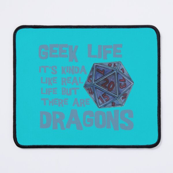 Item preview, Dungeons and dragons - Geek life - it&39;s kinda like real life but there are dragons designed and sold by AllineWiseman.