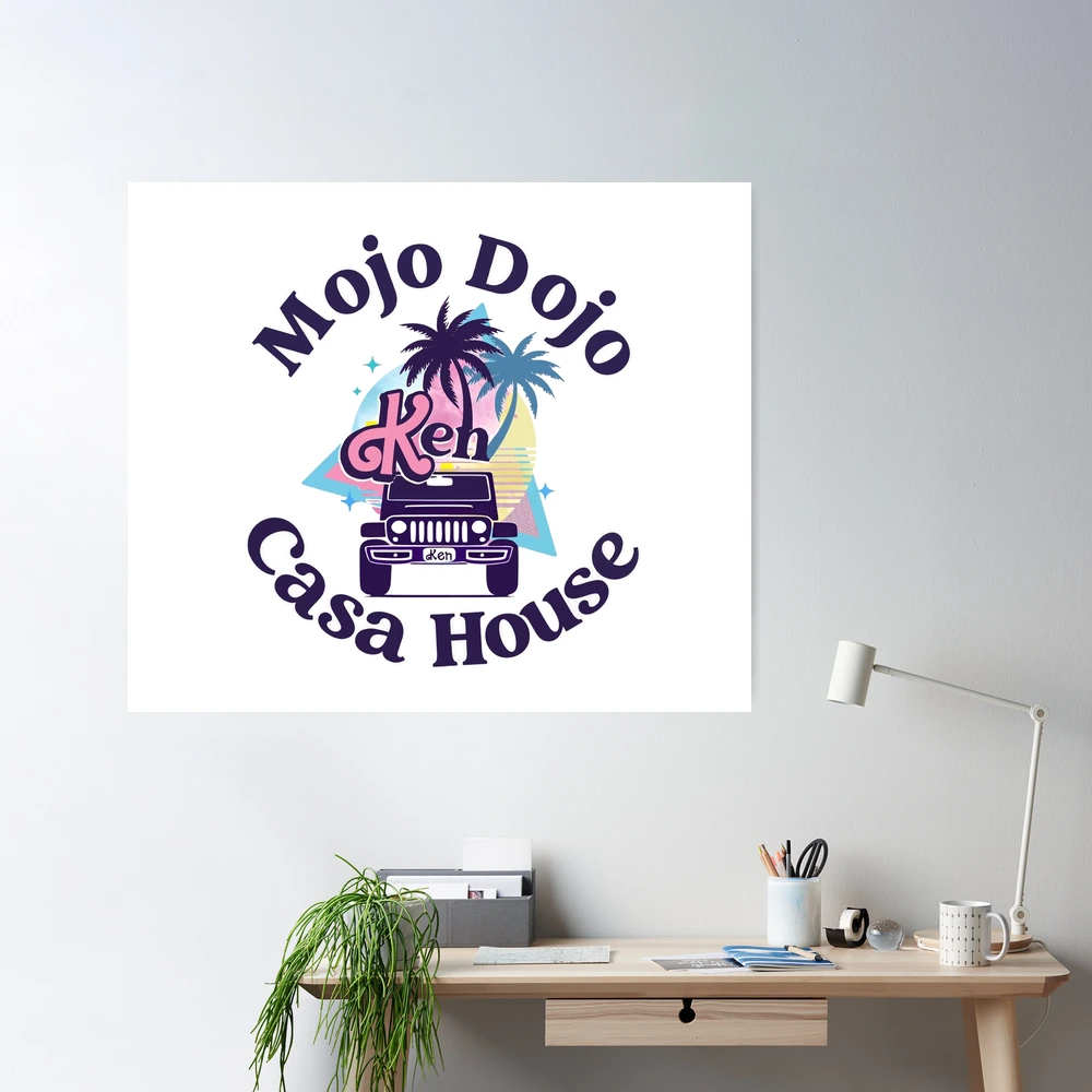 Ken's mojo dojo casa house  Poster for Sale by staticc