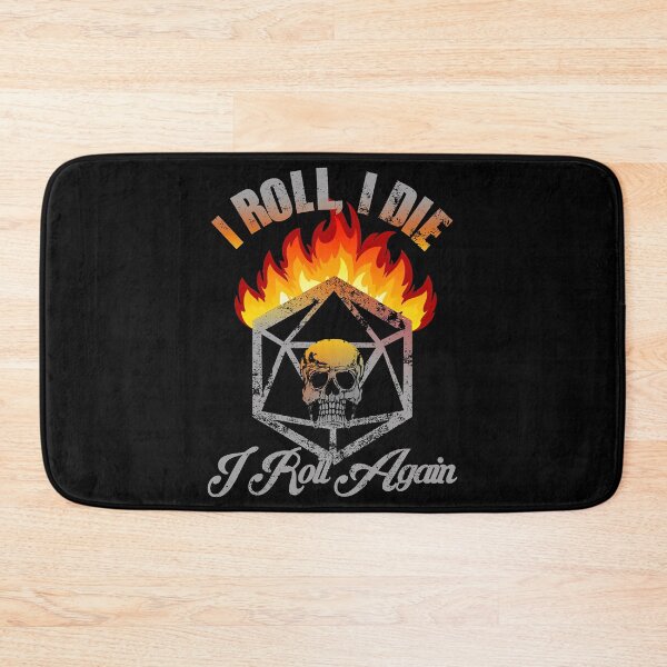 Item preview, i roll i die i roll again designed and sold by AllineWiseman.