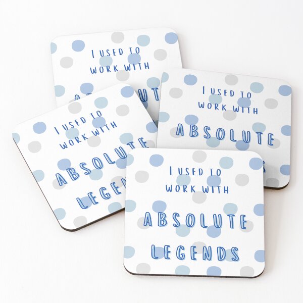 Item preview, I Used to Work with Absolute Legends Blue Dotty designed and sold by FireSisters.