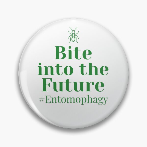 Item preview, Bite Into The Future Entomophagy designed and sold by Kornel Mayer.
