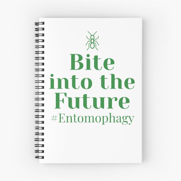 Item preview, Bite Into The Future Entomophagy designed and sold by Kornel Mayer.