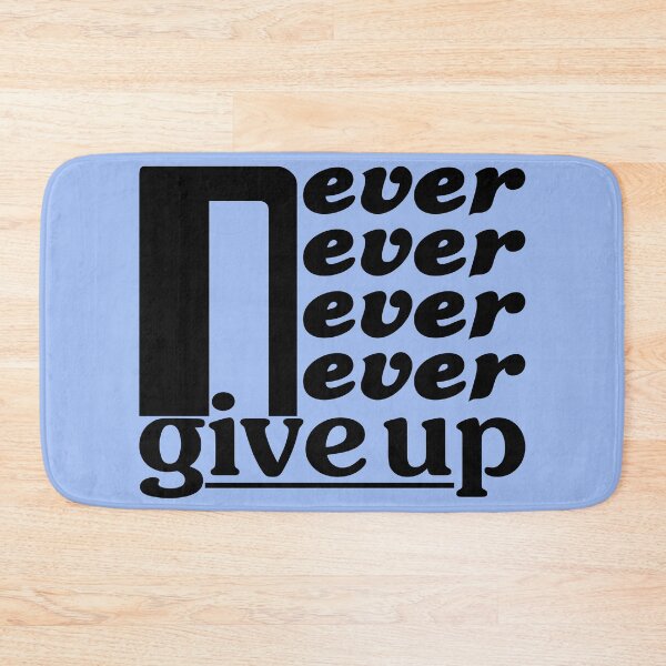 Item preview, Never give up designed and sold by MKBL.