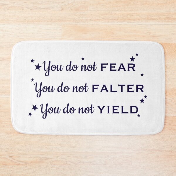 Item preview, You Do Not Yield. Sarah J Maas Quote designed and sold by emmidna.