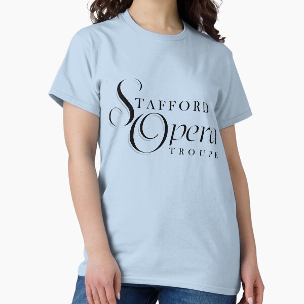 Stafford Opera Troupe Classic T-Shirt
