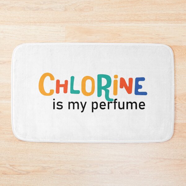 Item preview, chlorine is my perfume - in color symphony text design designed and sold by EmeraldeaArt.