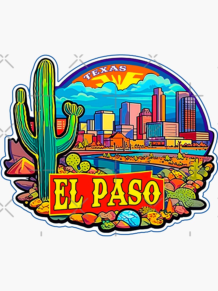 "El Paso Texas" Sticker for Sale by frigamribe88 Redbubble