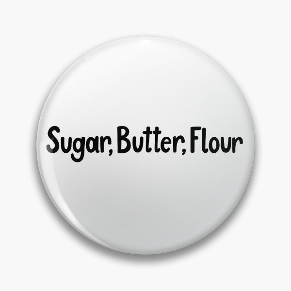 Item preview, Waitress Sugar, Butter, Flour Quote designed and sold by MagicallyStagey.