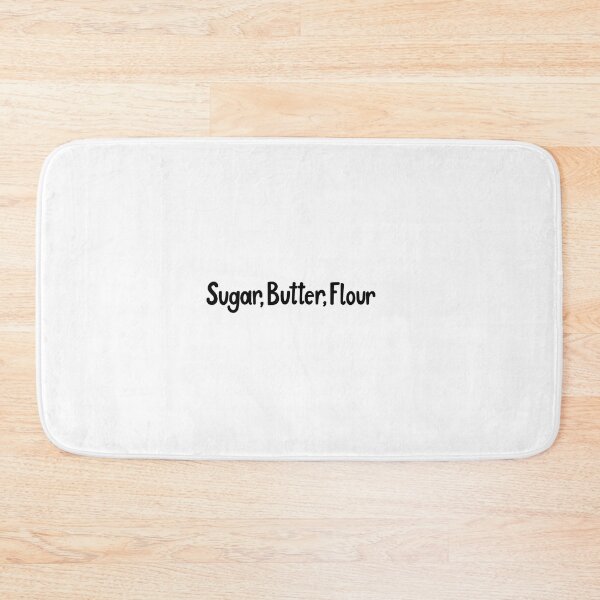 Item preview, Waitress Sugar, Butter, Flour Quote designed and sold by MagicallyStagey.