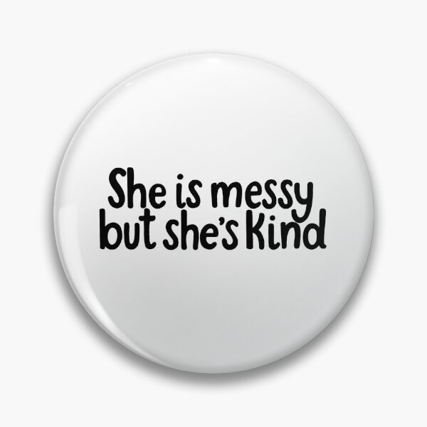 Item preview, Waitress Musical “She is messy but she’s kind” Quote designed and sold by MagicallyStagey.