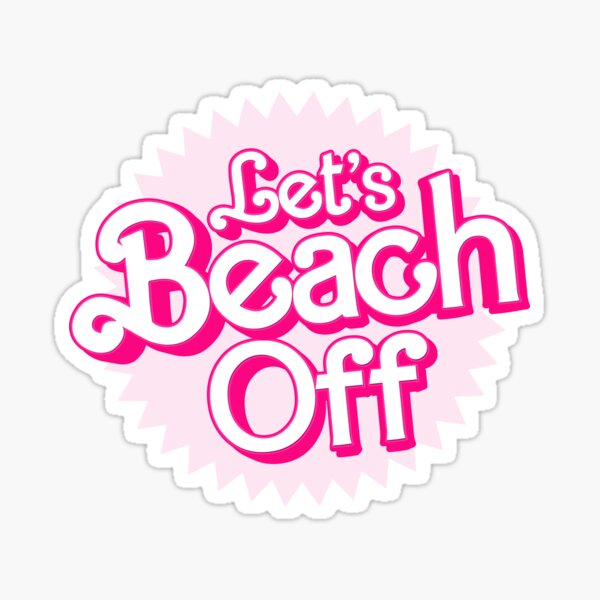 Let's Beach Off Sticker