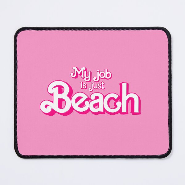 Item preview, My job is just beach designed and sold by partyfarty.