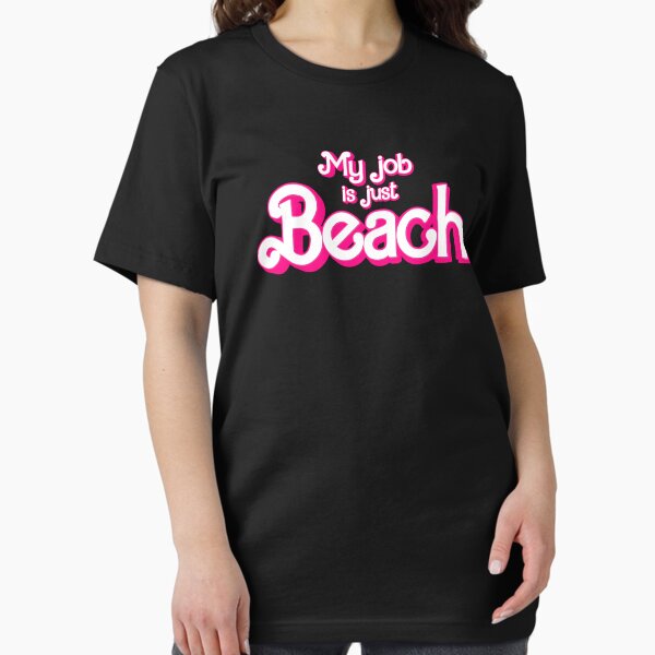 Item preview, My job is just beach designed and sold by partyfarty.