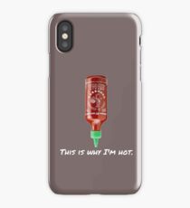 SRIRACHA: THIS IS WHY I'M HOT -- FUNNY iPhone Case