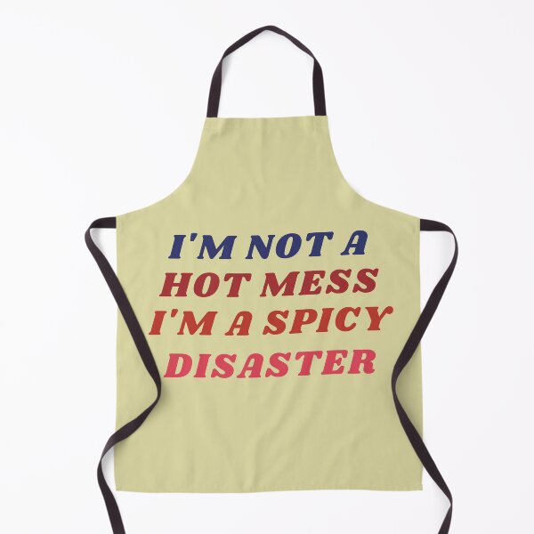 Item preview, I'm not a hot mess i'm a spicy disaster Classic T-Shirt designed and sold by StoreSB.