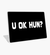 U OK HUN? Laptop Skin