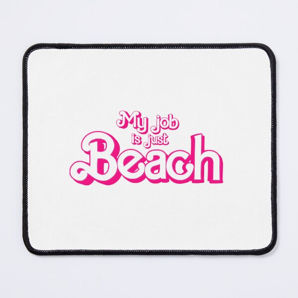 Item preview, My job is just Beach designed and sold by partyfarty.