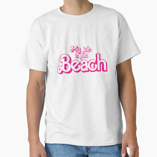 Item preview, My job is just Beach designed and sold by partyfarty.