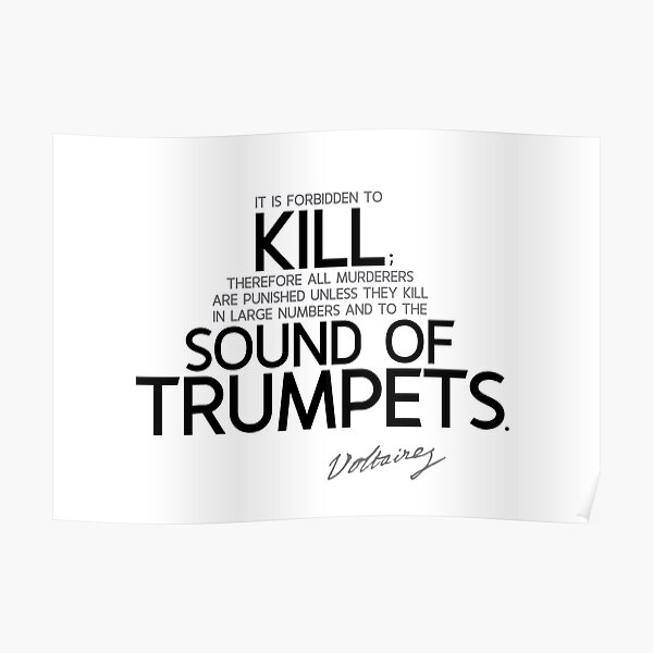 kill to the sound of trumpets - voltaire Poster