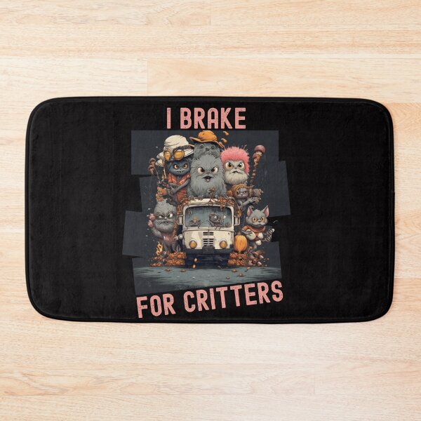 Item preview, I Brake For Critters Cute Gifts For Drivers designed and sold by Chmielayka.