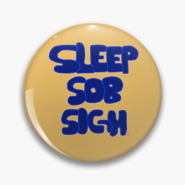 Item preview, Embrace the 'Sleep, Sob, Sigh' lifestyle designed and sold by HFGjewels.
