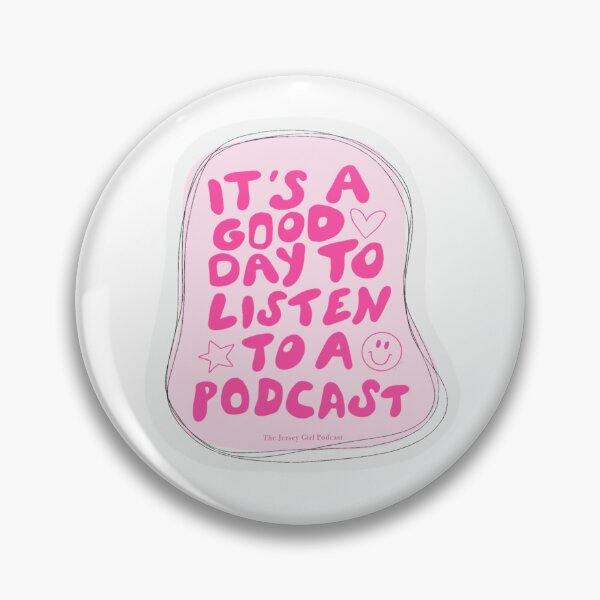 Item preview, Jersey Girl Podcast "It's a Good Day to Listen to a Podcast" designed and sold by TaylorTomas.
