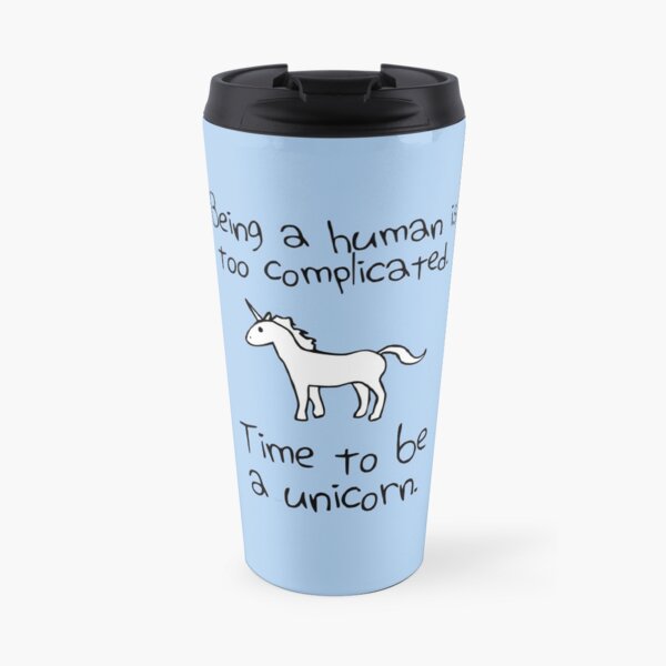 Time To Be A Unicorn Travel Mug