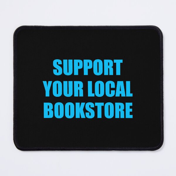 Item preview, Support your local bookstore designed and sold by Inspirationmotivation.