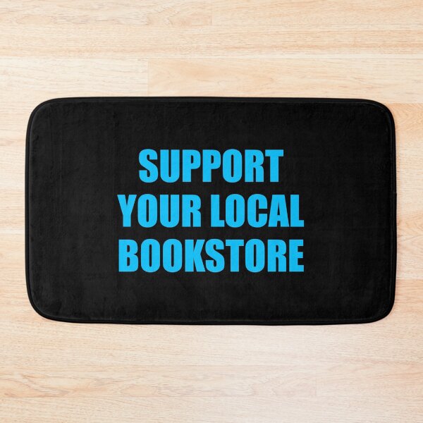 Item preview, Support your local bookstore  designed and sold by Inspirationmotivation.