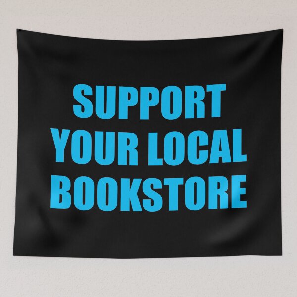 Item preview, Support your local bookstore  designed and sold by Inspirationmotivation.