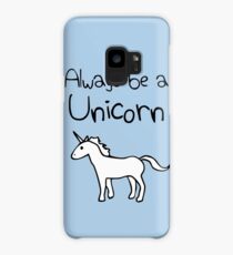 Always Be A Unicorn Case/Skin for Samsung Galaxy