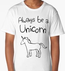 Always Be A Unicorn Long T-Shirt