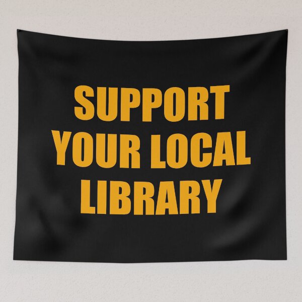 Item preview, Support your local library  designed and sold by Inspirationmotivation.