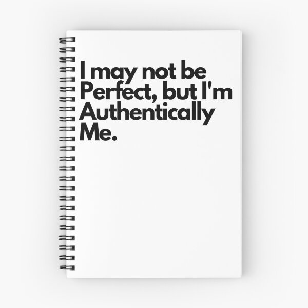 Item preview, I may not be perfect, but Im authentically me designed and sold by pol255.