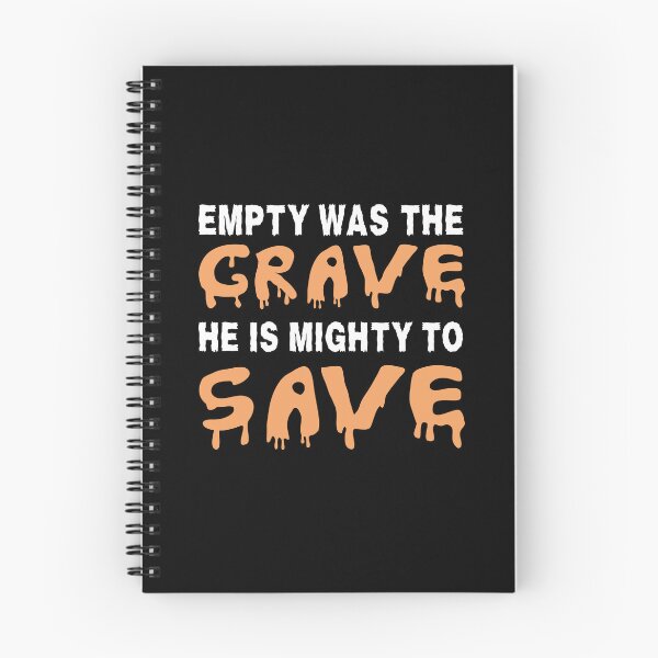 Item preview, Empty was the Grave He is Mighty to Save designed and sold by InscribedPH.