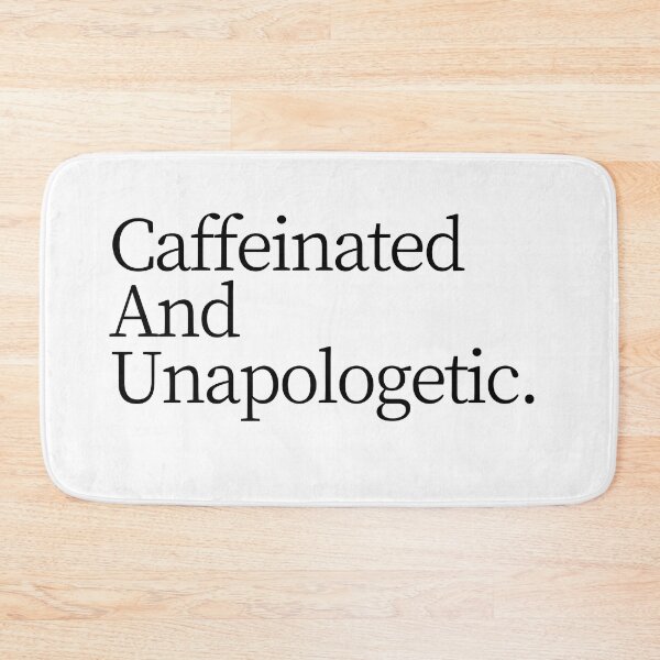 Item preview, Caffeinated and unapologetic. designed and sold by pol255.