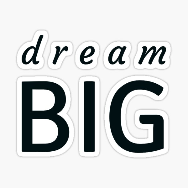 Item preview, dream BIG designed and sold by Inspirationmotivation.