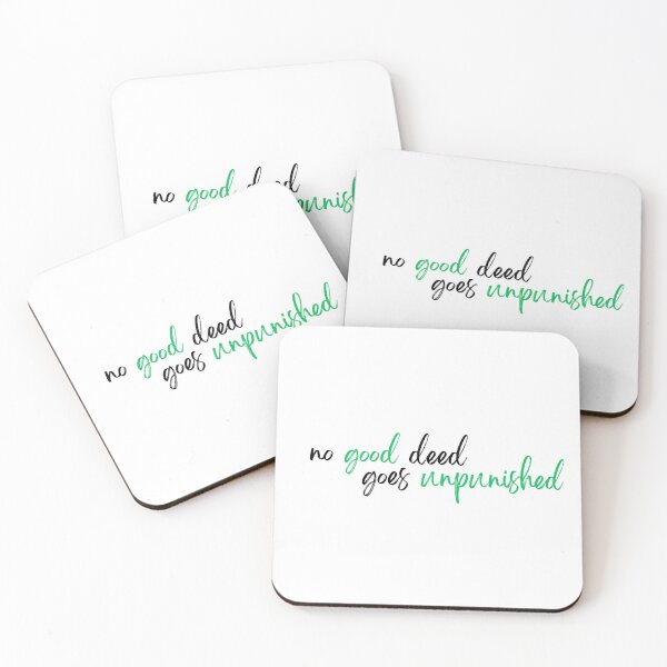 Item preview, No Good Deed designed and sold by grasshoppermom.