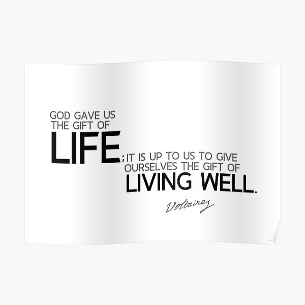 life, living well - voltaire Poster