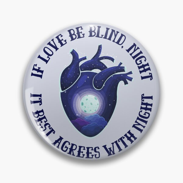 Item preview, Shakespeare Quote Romeo and Juliet - If love be blind, it best agrees with night designed and sold by violet-hope.