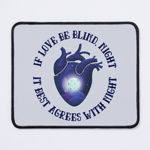 Item preview, Shakespeare Quote Romeo and Juliet - If love be blind, it best agrees with night designed and sold by violet-hope.