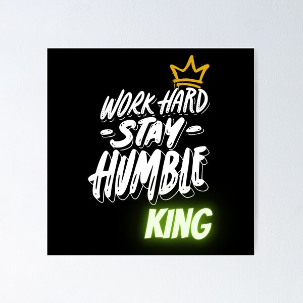 Item preview, Work Hard Stay Humble King designed and sold by RRSD-Xpressions.