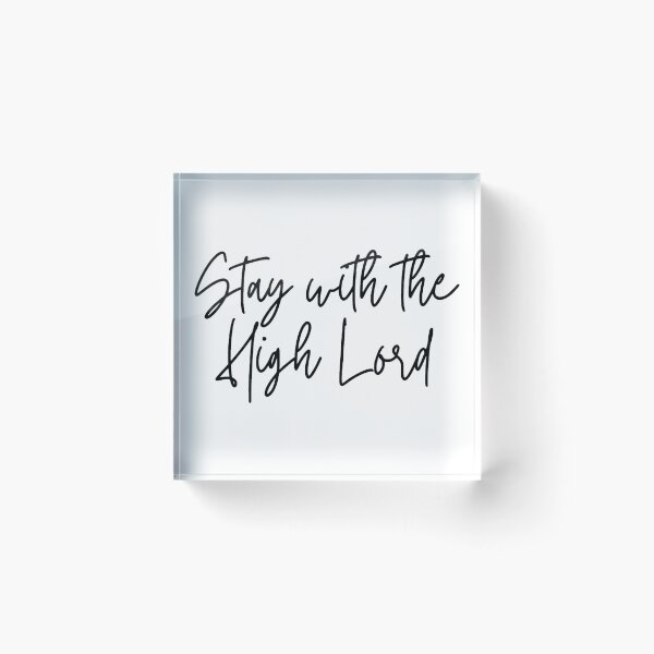 Item preview, ACOTAR Stay with the High Lord designed and sold by faithhhhk.
